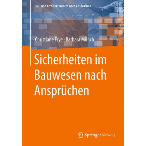 Christiane Frye & Barbara Münch - Sicherheiten im Bauwesen nach Ansprüchen