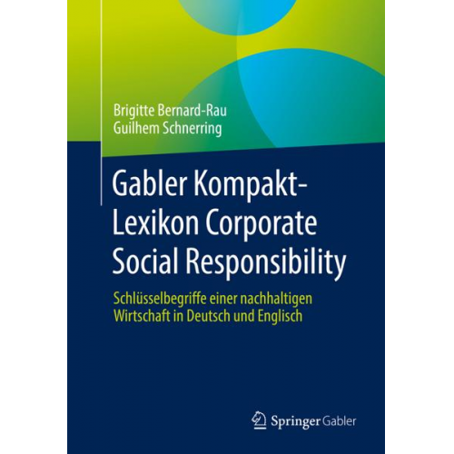 Brigitte Bernard-Rau & Guilhem Schnerring - Gabler Kompakt-Lexikon Corporate Social Responsibility