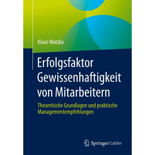 Klaus Watzka - Erfolgsfaktor Gewissenhaftigkeit von Mitarbeitern