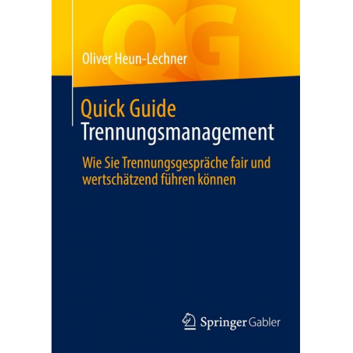 Oliver Heun-Lechner - Quick Guide Trennungsmanagement