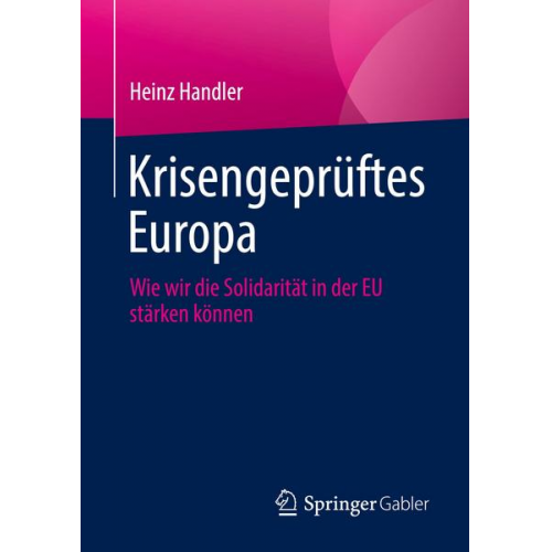 Heinz Handler - Krisengeprüftes Europa