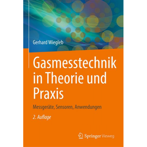 Gerhard Wiegleb - Gasmesstechnik in Theorie und Praxis