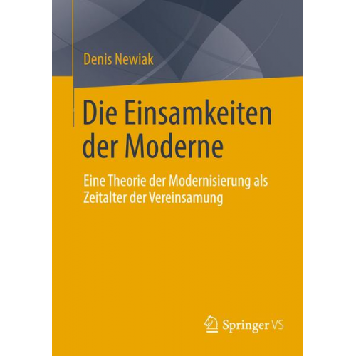 Denis Newiak - Die Einsamkeiten der Moderne