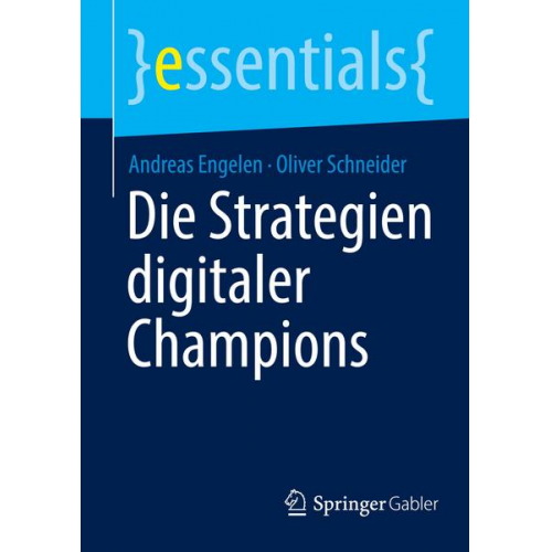 Andreas Engelen & Oliver Schneider - Die Strategien digitaler Champions