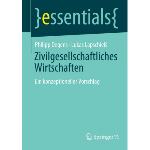 Philipp Degens & Lukas Lapschiess - Zivilgesellschaftliches Wirtschaften