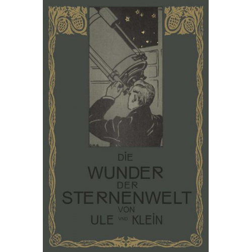 Otto Ule & Hermann J. Klein - Die Wunder der Sternenwelt