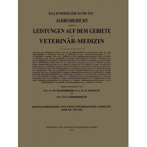 W. Ellenberger & K. Neumann & O. Zietzschmann - Ellenberger-Schütz’ Jahresbericht über die Leistungen auf dem Gebiete der Veterinär-Medizin