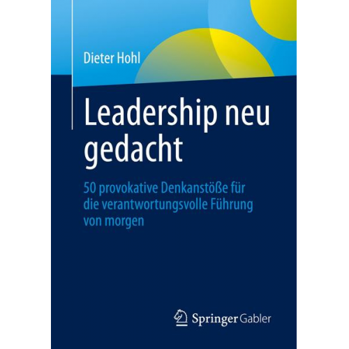 Dieter Hohl - Leadership neu gedacht