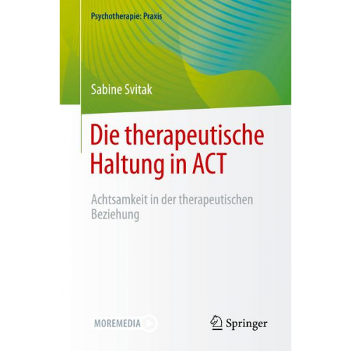 Sabine Svitak - Die therapeutische Haltung in ACT