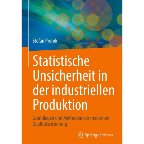 Stefan Prorok - Statistische Unsicherheit in der industriellen Produktion