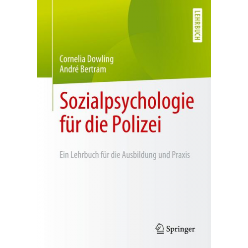 Cornelia Dowling & André Bertram - Sozialpsychologie für die Polizei