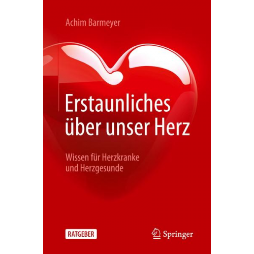 Achim Barmeyer - Erstaunliches über unser Herz