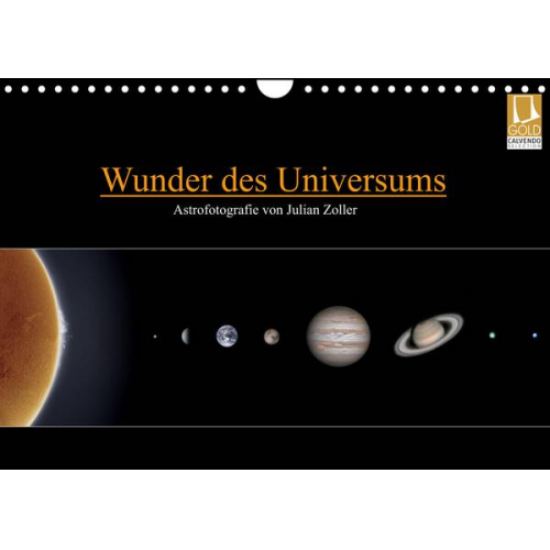 Julian Zoller - Wunder des Universums - Astrofotografie von Julian Zoller (Wandkalender 2022 DIN A4 quer)