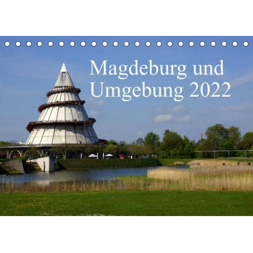 Beate Bussenius - Magdeburg und Umgebung 2022 (Tischkalender 2022 DIN A5 quer)