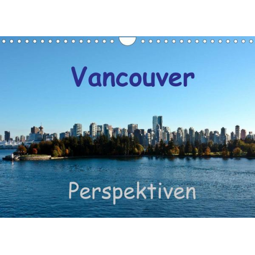 Berlin & Andreas Schön - Vancouver Perspektiven (Wandkalender 2022 DIN A4 quer)