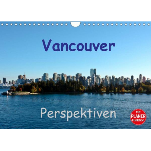 Andreas Schön & Berlin - Vancouver Perspektiven (Wandkalender 2022 DIN A4 quer)