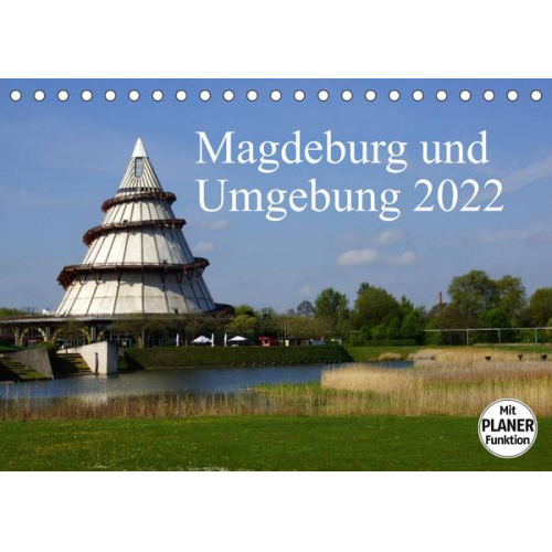 Beate Bussenius - Magdeburg und Umgebung 2022 (Tischkalender 2022 DIN A5 quer)