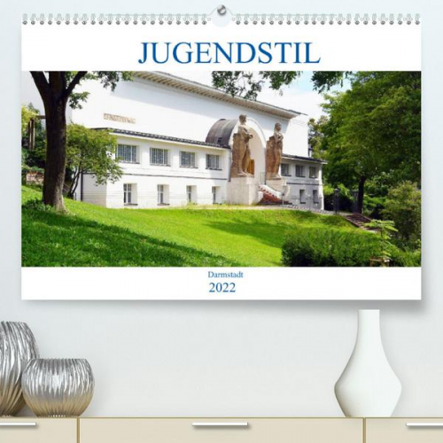 Wolfgang Gerstner - Jugendstil - Darmstadt (Premium, hochwertiger DIN A2 Wandkalender 2022, Kunstdruck in Hochglanz)