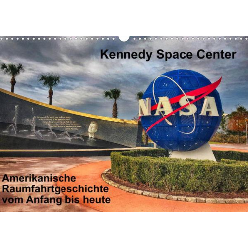 Lars Eberschulz - Kennedy Space Center (Wandkalender 2022 DIN A3 quer)