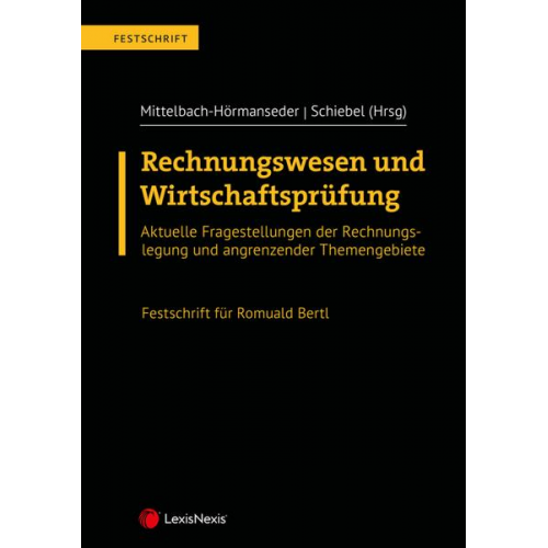 Dietmar Dokalik & Peter Bartos & Georg Adler & Otto A. Altenburger & Florian Buchberger - Rechnungswesen und Wirtschaftsprüfung – Festschrift für Romuald Bertl