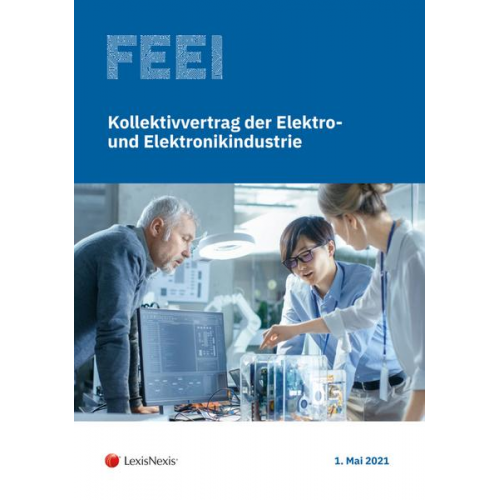 Bernhard W. Gruber & Peter Winkelmayer - Kollektivvertrag der Elektro- und Elektronikindustrie 2021