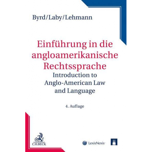 B. Sharon Byrd & Arthur B. Laby & Matthias Lehmann - Einführung in die anglo-amerikanische Rechtssprache