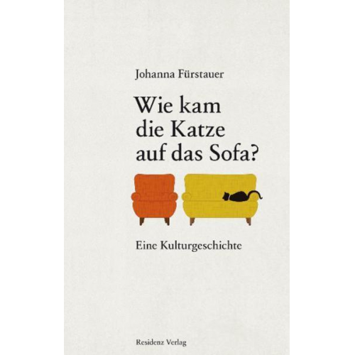 Johanna Fürstauer - Wie kam die Katze auf das Sofa?