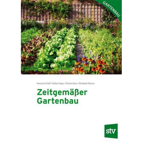 Hermine Friess & Stefan Hagn & Florian Kaar & Elisabeth Kloner - Zeitgemäßer Gartenbau