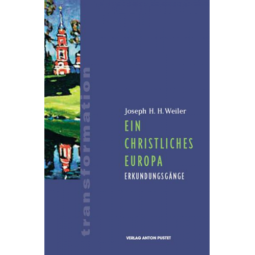 Joseph H. Weiler - Ein christliches Europa