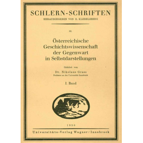 Österreichische Geschichtswissenschaft der Gegenwart in Selbstdarstellungen