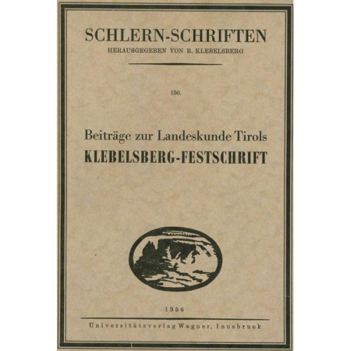 Georg Mutschlechner - Beiträge zur Landeskunde Tirols. Klebelsberg-Festschrift