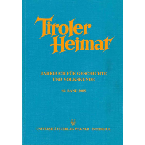 Tiroler Heimat 69 (2005)