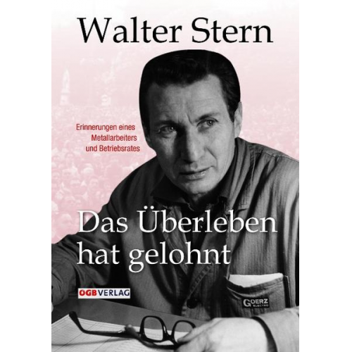 Walter Stern - Das Überleben hat gelohnt