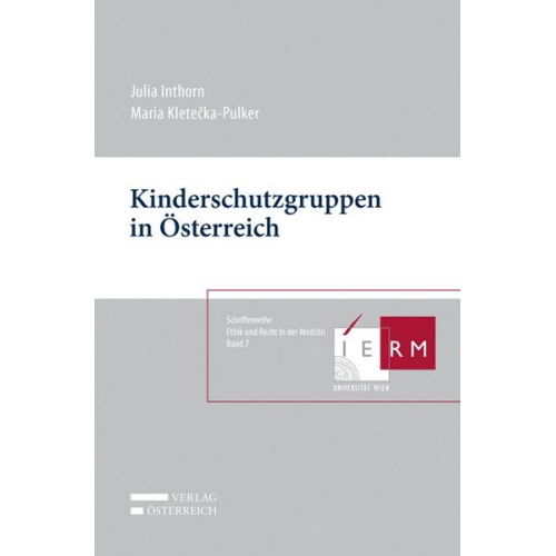 Julia Inthorn & Maria Kletecka-Pulker - Kinderschutzgruppen in Österreich