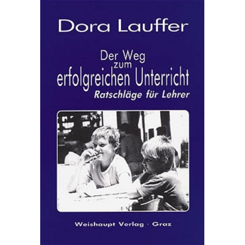 Dora Lauffer - Der Weg zum erfolgreichen Unterricht