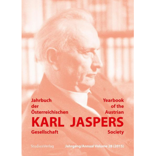 Jahrbuch der Österreichischen Karl-Jaspers-Gesellschaft 28/2015