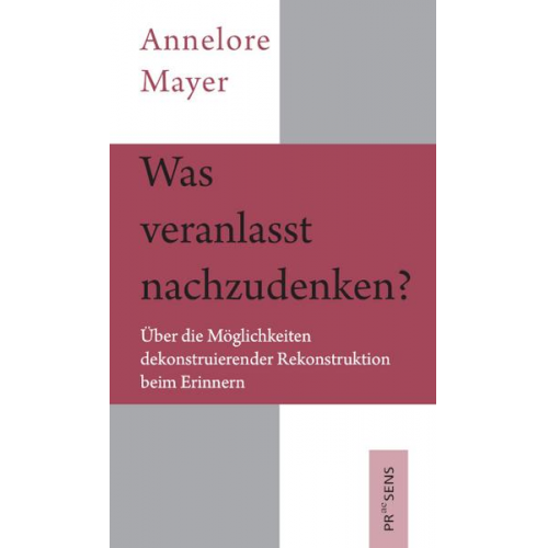 Annelore Mayer - Was veranlasst nachzudenken?