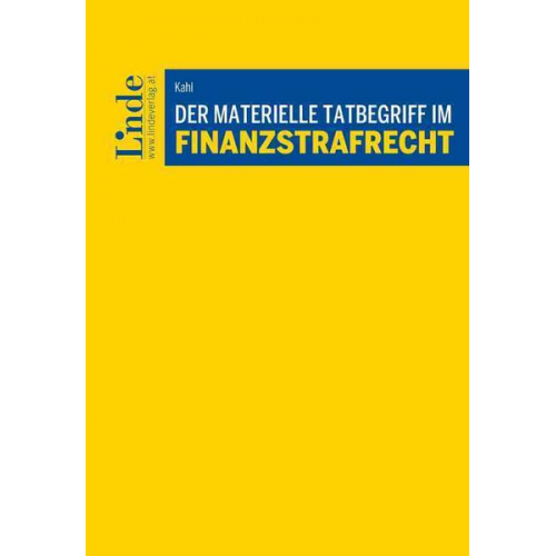 Christopher Kahl - Der materielle Tatbegriff im Finanzstrafrecht