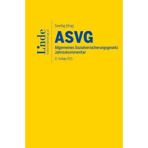 Sieglinde Tarmann-Prentner & Robert Atria & Andreas Blume & Johannes Derntl & Ferdinand Felix - ASVG   Allgemeines Sozialversicherungsgesetz 2021