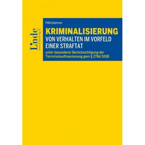 Thomas Pillichshammer - Kriminalisierung von Verhalten im Vorfeld einer Straftat