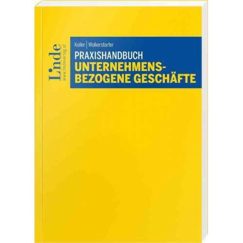 Carsten Koller & Thomas Wolkerstorfer - Praxishandbuch Unternehmensbezogene Geschäfte