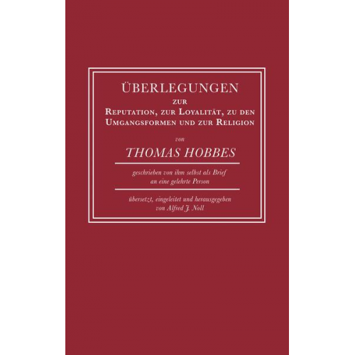 Thomas Hobbes - Überlegungen zur Reputation, zur Loyalität, zu den Umgangsformen und zur Religion