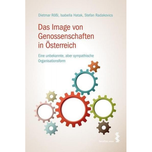 Dietmar Rössl & Isabella Hatak & Stefan Radakovics - Das Image von Genossenschaften in Österreich