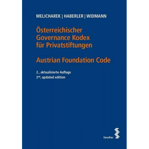 Peter Melicharek & Veronika Haberler & Monika Widmann - Österreichischer Governance Kodex für Privatstiftungen / Austrian Foundation Code