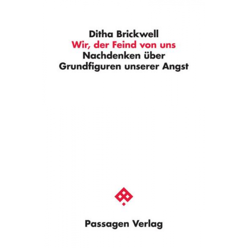 Ditha Brickwell - Wir, der Feind von uns