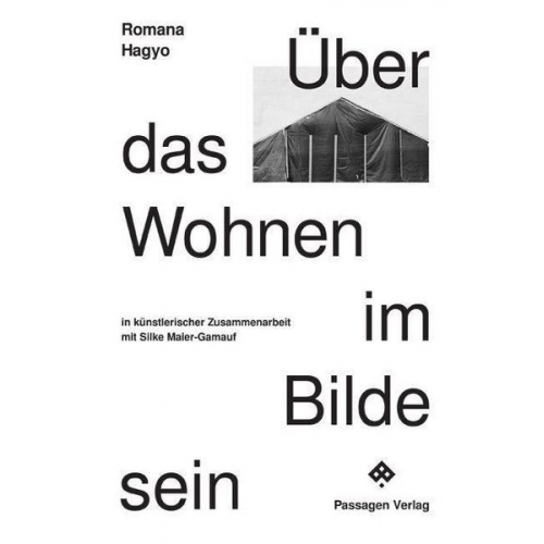 Romana Hagyo - Über das Wohnen im Bilde sein