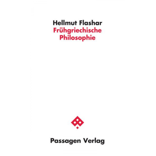 Hellmut Flashar - Frühgriechische Philosophie