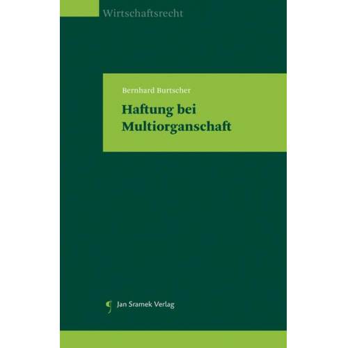 Bernhard Burtscher - Haftung bei Multiorganschaft