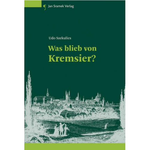 Udo Szekulics - Was blieb von Kremsier?