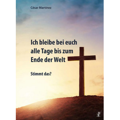 Cesar Martinez - Ich bleibe bei euch alle Tage bis zum Ende der Welt